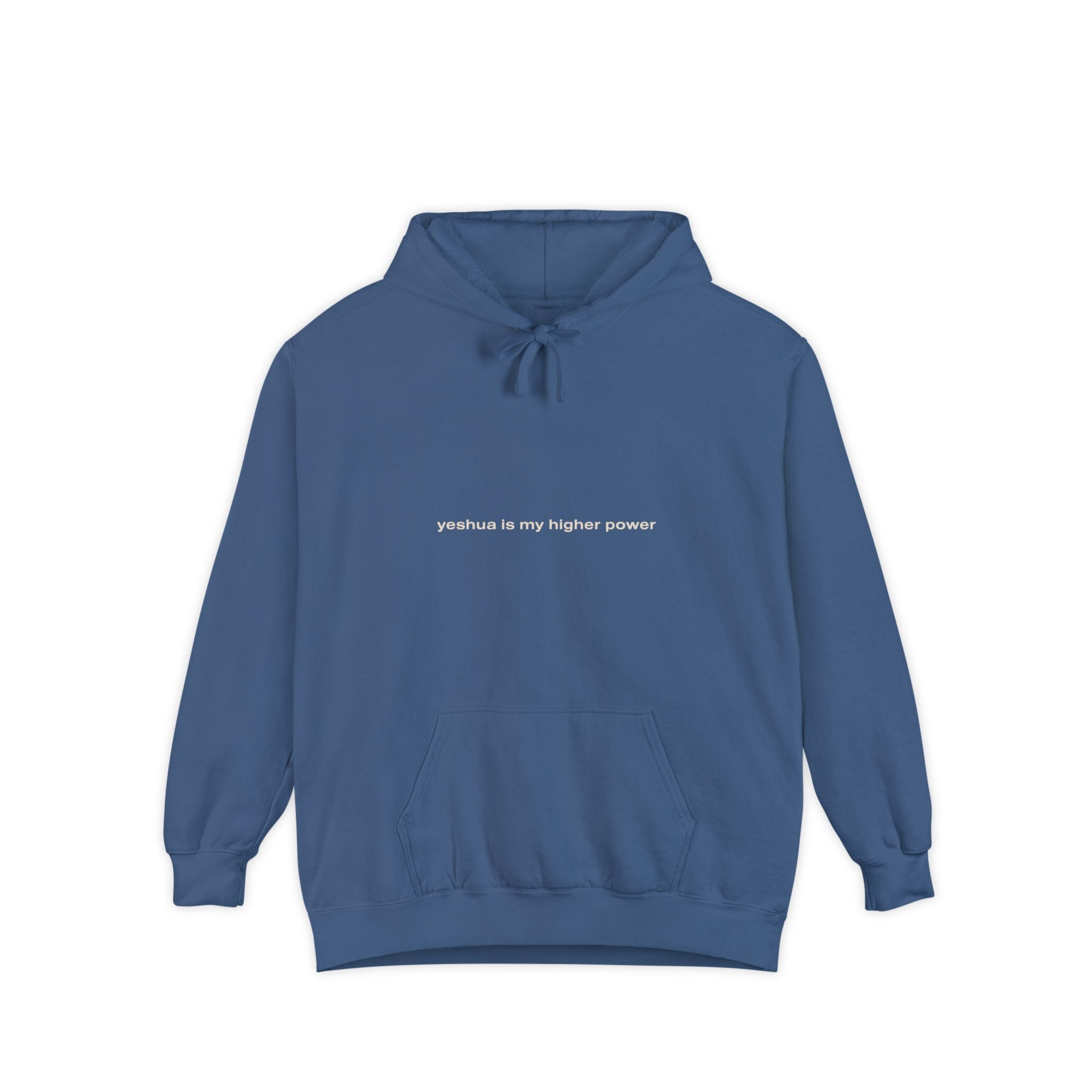 yeshua is my higher power | Comfort Colors® Brand Hoodie