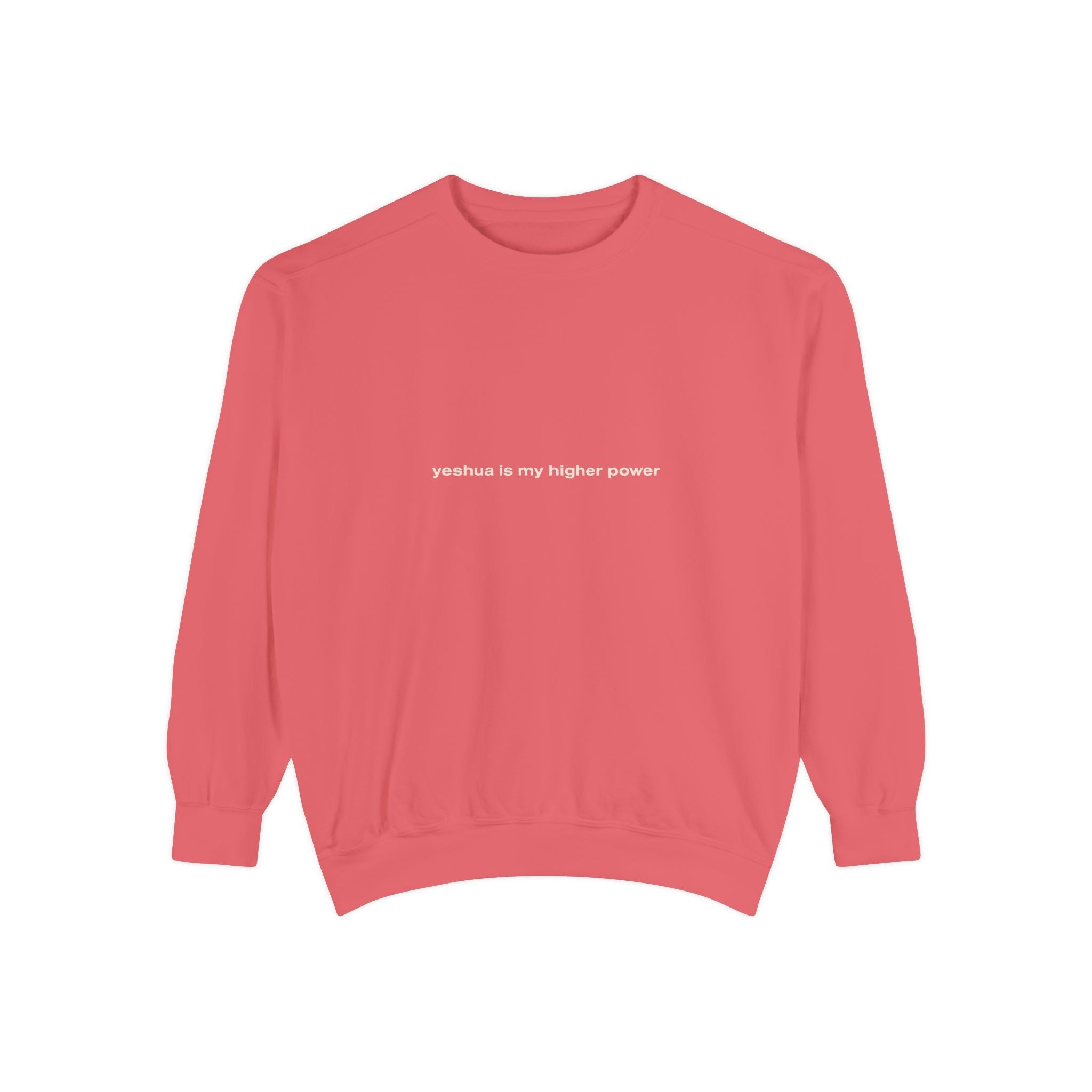 yeshua is my higher power | Unisex Comfort Colors® Brand Sweatshirt