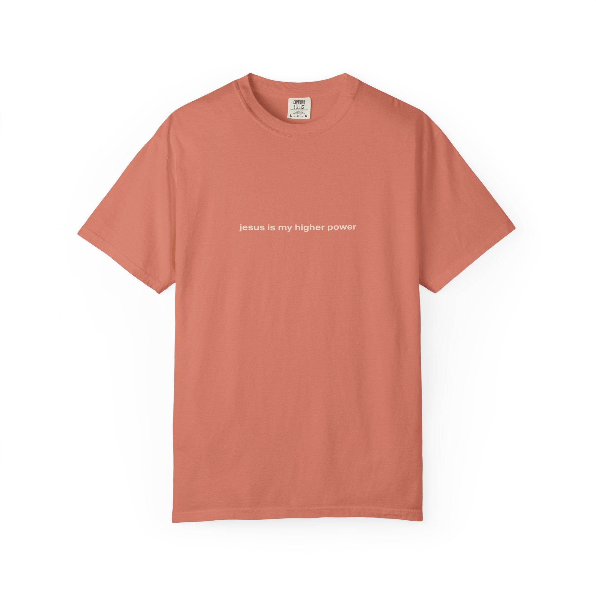 jesus is my higher power | Comfort Colors® Brand Tee