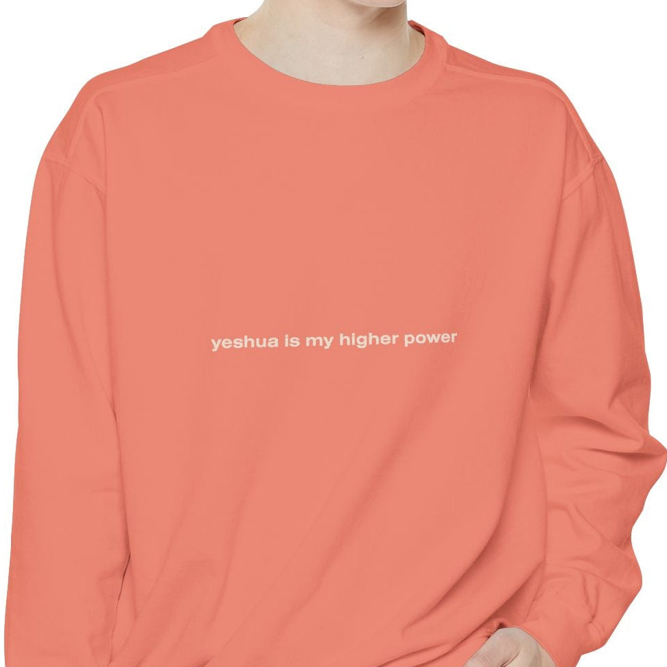yeshua is my higher power | Unisex Comfort Colors® Brand Sweatshirt
