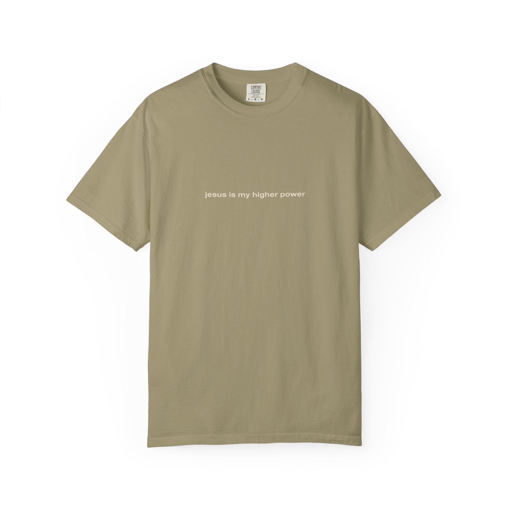jesus is my higher power | Comfort Colors® Brand Tee