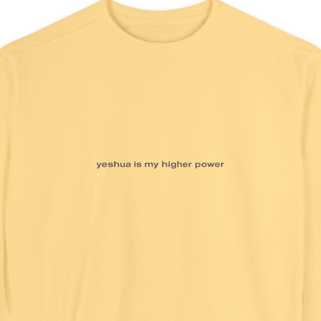 yeshua is my higher power | Unisex Comfort Colors® Brand Sweatshirt