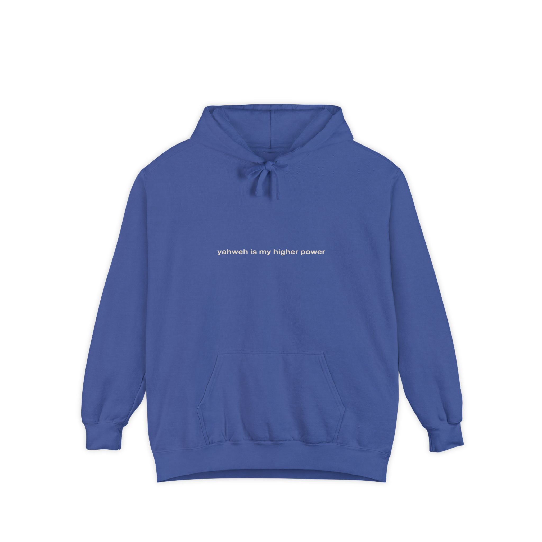 yahweh is my higher power | Comfort Colors® Brand Hoodie