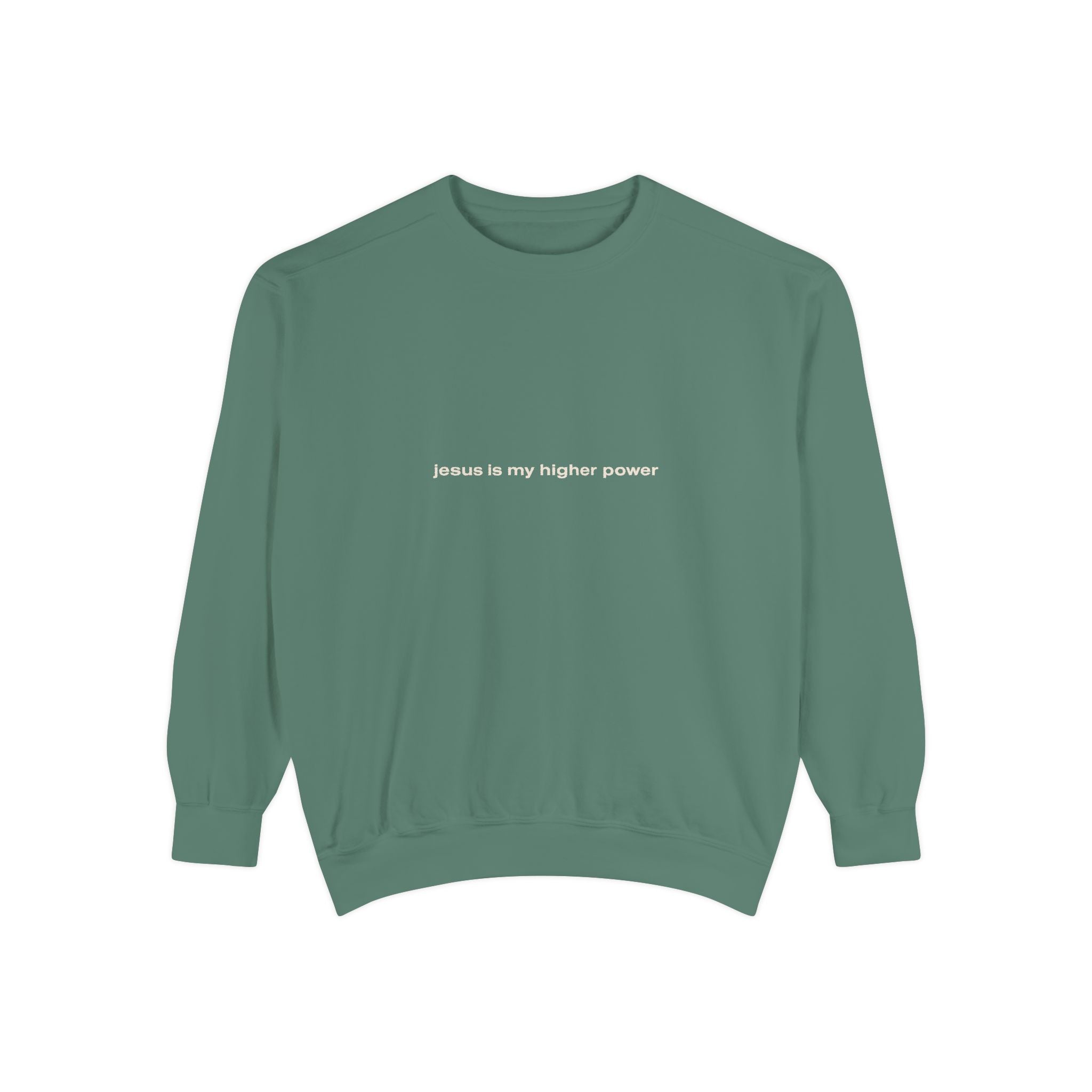 jesus is my higher power | Comfort Colors® Brand Sweatshirt