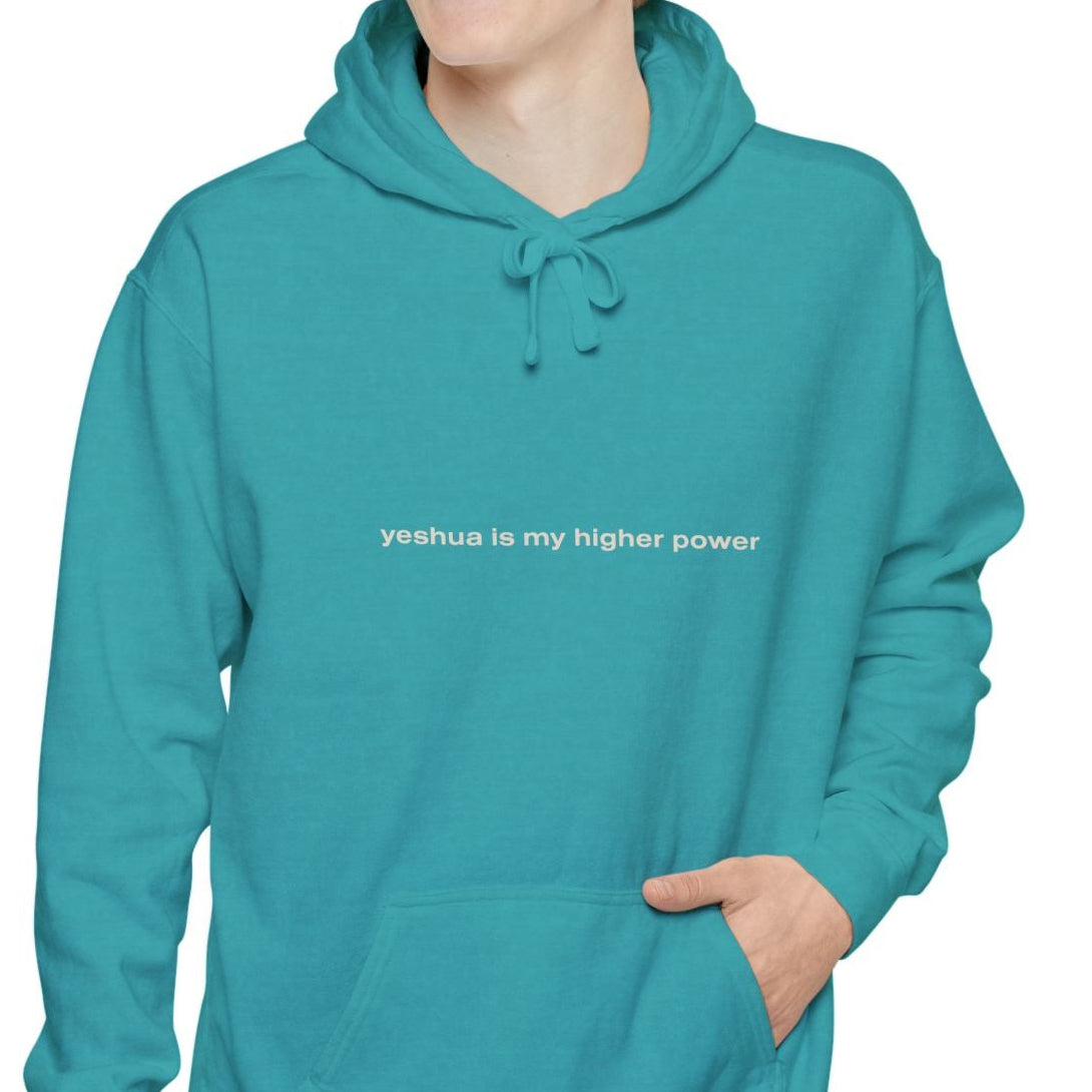 yeshua is my higher power | Comfort Colors® Brand Hoodie