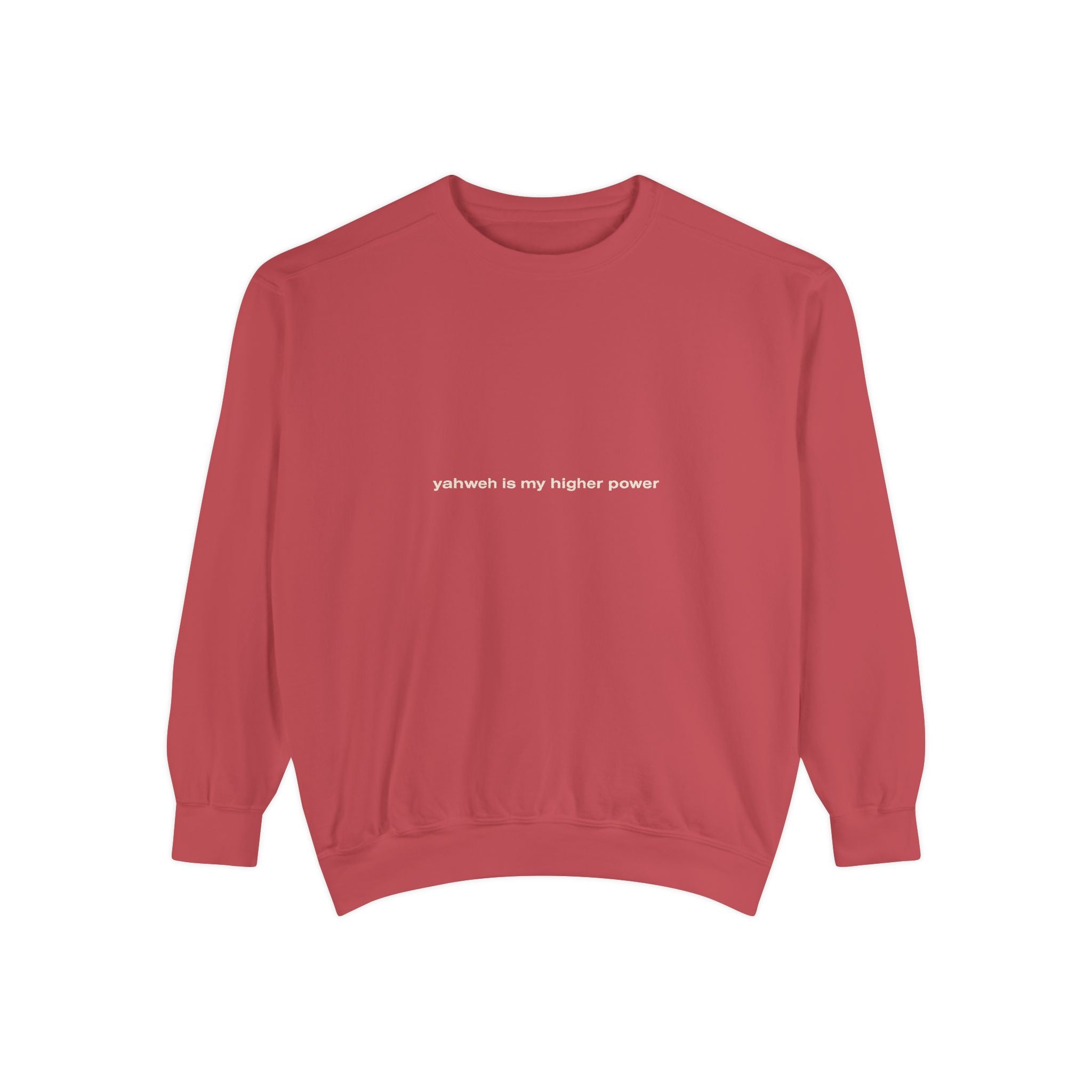 yahweh is my higher power | Comfort Colors® Brand Sweatshirt