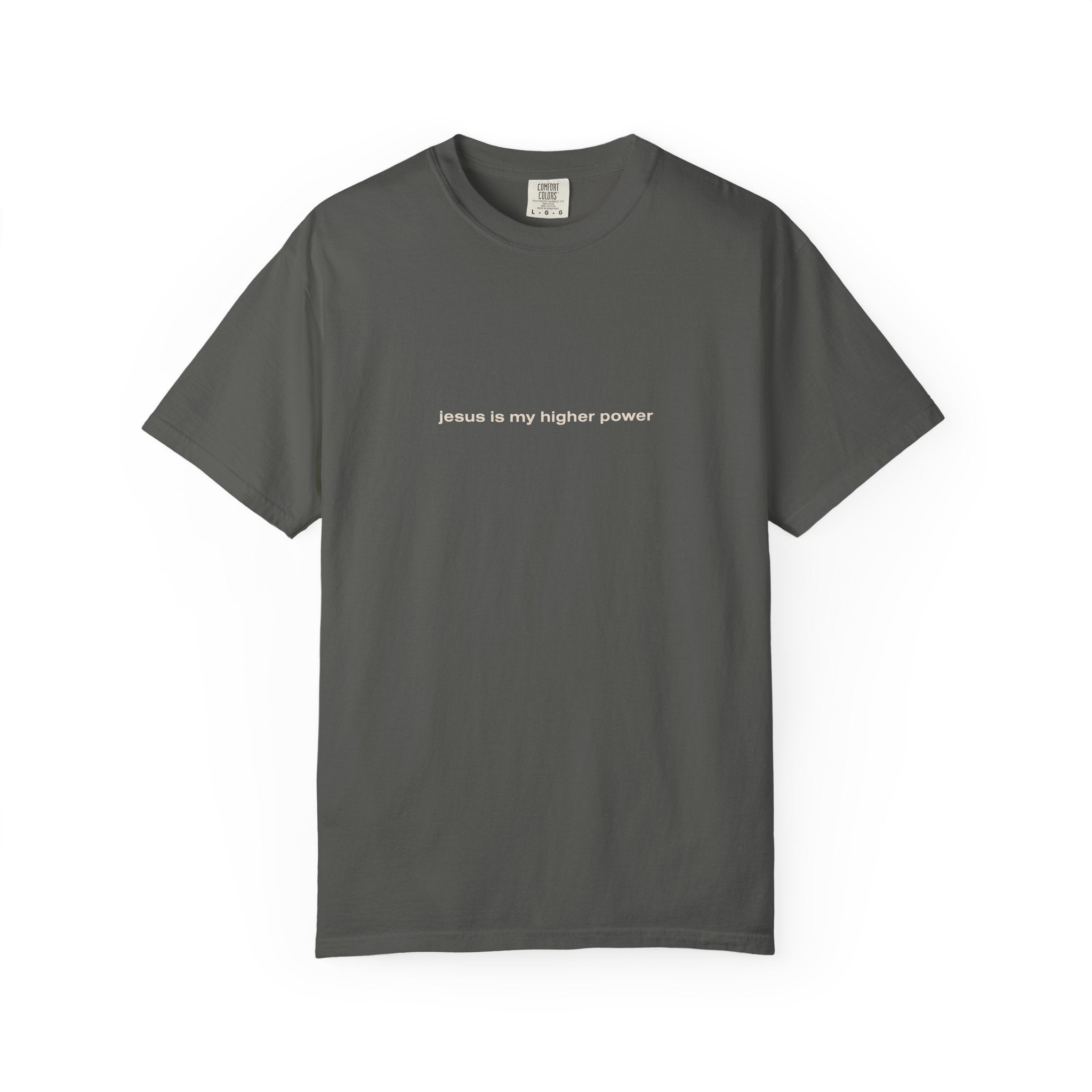jesus is my higher power | Comfort Colors® Brand Tee