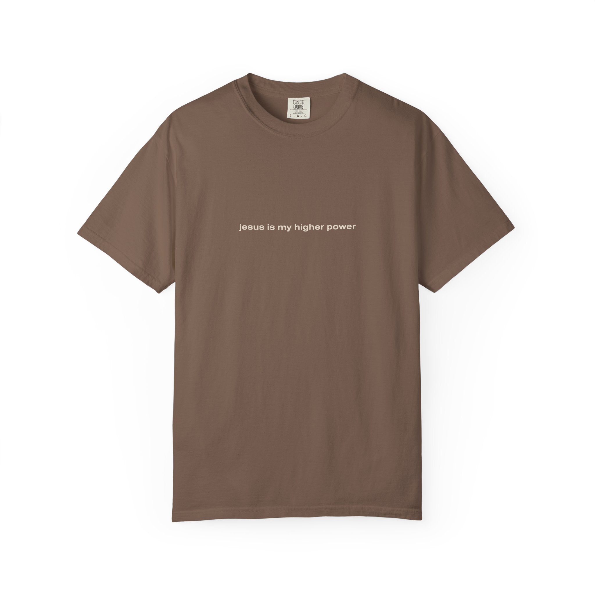 jesus is my higher power | Comfort Colors® Brand Tee